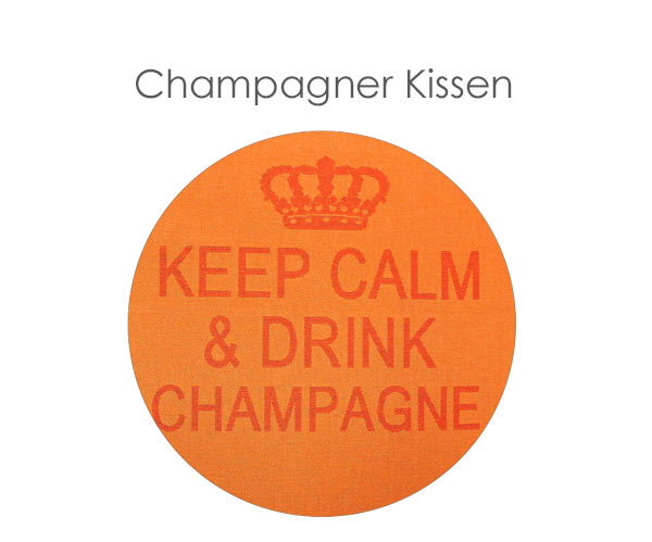 Keep calm & drink champagne Kissen